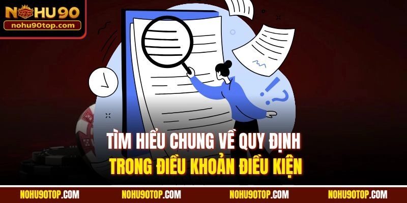 Tìm hiểu chung về quy định trong điều khoản điều kiện